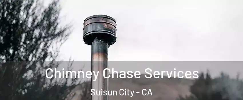  Chimney Chase Services Suisun City - CA