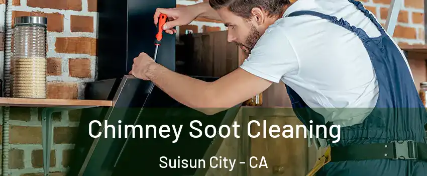  Chimney Soot Cleaning Suisun City - CA
