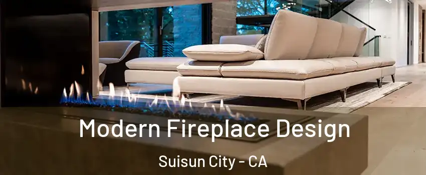  Modern Fireplace Design Suisun City - CA