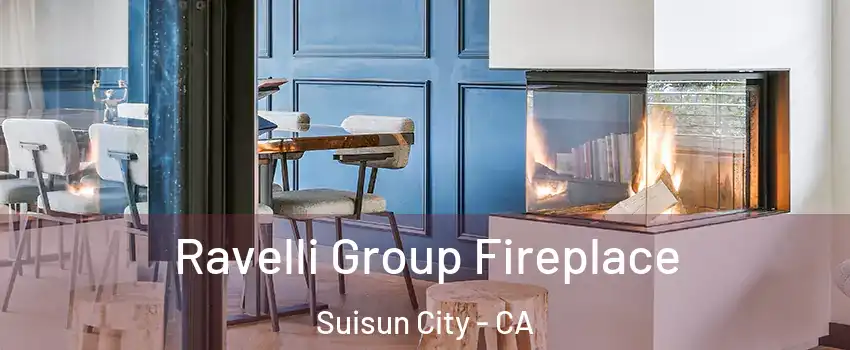  Ravelli Group Fireplace Suisun City - CA